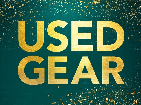 Used Gear. Find something one of a kind this holiday. Shop Now